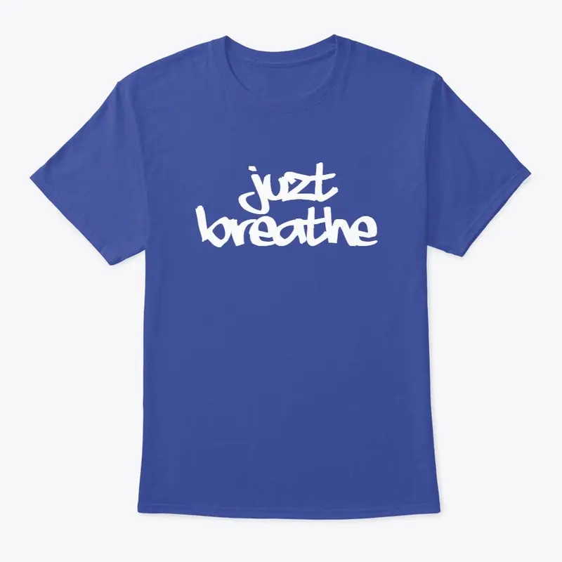 Juzt Breathe  tee with back print