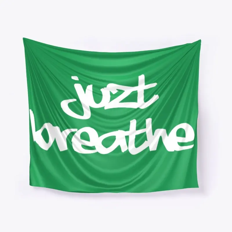 Juzt Breathe - Wall tapestry