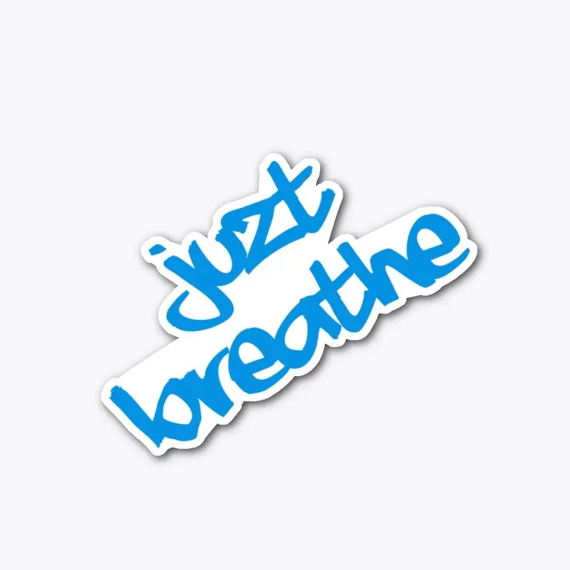 Juzt Breathe Sticker